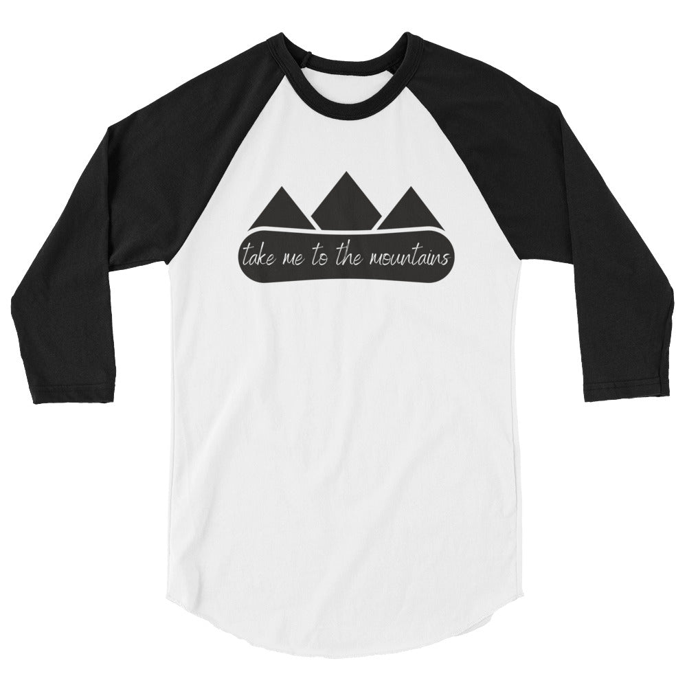 Take Me To The Mountains Snowboard 3/4 sleeve raglan shirt