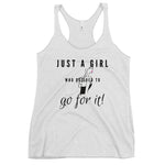 Load image into Gallery viewer, Just a Girl Women&#39;s Racerback Tank
